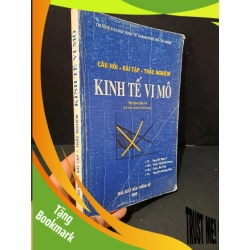 (TẶNG BOOKMARK) Câu hỏi - bài tập - trắc nghiệm kinh tế vĩ mô mới 70% bẩn bìa, ố nhẹ, gập bìa, tróc gáy 2009 Nhiều tác giả RBK1604 GIÁO TRÌNH, CHUYÊN MÔN