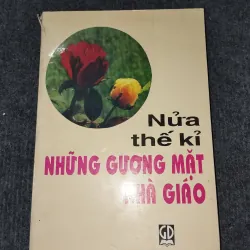 NỬA THẾ KỈ NHỮNG GƯƠNG MẶT NHÀ GIÁO