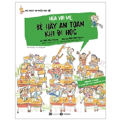 365 Ngày An Toàn Cho Bé - Hứa Với Mẹ, Bé Hãy An Toàn Khi Đi Học - Park Eun-Gyung, Kim Nam-Kyoon (Mới 100%) Kiến thức, kỹ năng sống cho trẻ, Thái Hà Books - SÁCH ĐẠI HỌC
