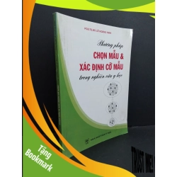 (TẶNG BOOKMARK) Phương pháp chọn mẫu và xác định cỡ mẫu trong nghiên cứu y học mới 80% ố ẩm nhẹ có ký tên trang đầu 2011 RBK2811 PGS.TS.BS. Lê Hoàng Ninh GIÁO TRÌNH, CHUYÊN MÔN