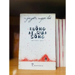 Không ai qua sông - Nguyễn Ngọc Tư Vanvosach