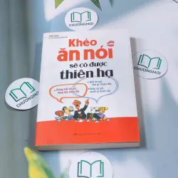Khéo ăn nói sẽ có được thiên hạ 688544