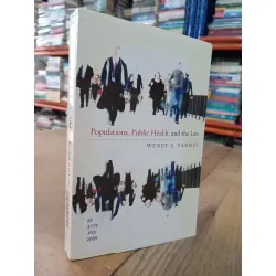 Populations, public health, and the law - Wendy E. Parmet 569574