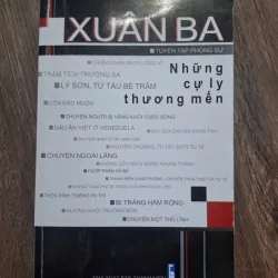 Xuân Ba - Những cự ly thương mến - Xuân Ba - Phóng sự