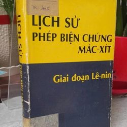 LỊCH SỬ PHÉP BIỆN CHỨNG MÁC - XÍT