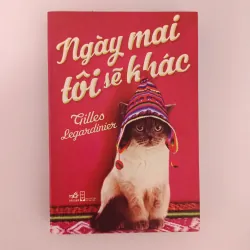 Ngày mai tôi sẽ khác - Gilles Legardinier