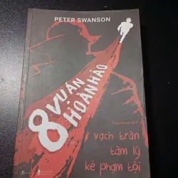 Sách 8 vụ án hoàn hảo - vạch trần tâm lý kẻ phạm tội  754223
