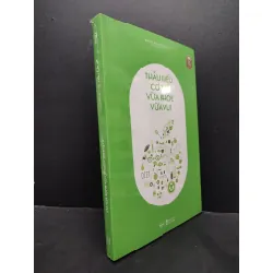 [Sách Cũ SCGR] Thấu Hiểu Cơ Thể Vừa Khỏe Vừa Vui mới 100% HCM1406 Brett Blumenthal SÁCH VĂN HỌC