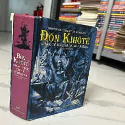 Đôn Kihôtê: Nhà quý tộc tài ba xứ Mantra - Miguel de Cervantes Saavedra