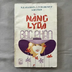 NÀNG LYDA BẠC PHẬN - N. Karamzin - I. Turgenev - A. Kuprin