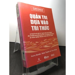 Quản trị dựa vào tri thức 2011 mới 80% ố nhẹ Ikujio Nonaka HPB0709 QUẢN TRỊ 272322