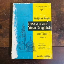 Practice your english, Nguyễn Văn Ngải - XB 1963