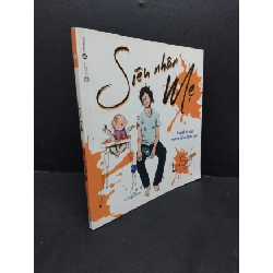 Siêu nhân mẹ mới 80% ố bẩn nhẹ 2016 HCM1008 Lucy Scott MẸ VÀ BÉ Rebooks.vn