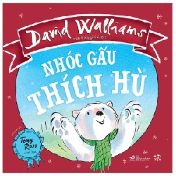 Nhóc Gấu Thích Hù - David Walliams, Tony Ross 141705