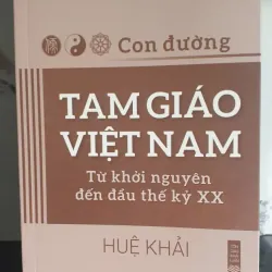 Sách Con đường Tam giáo Việt Nam - Từ khởi nguyên đến đầu thế kỷ XX