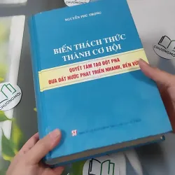 [MIỄN PHÍ BỌC SÁCH] Biến Thách Thức Thành Cơ Hội - Nguyễn Phú Trọng 990338