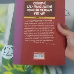 [MIỄN PHÍ BỌC SÁCH] Chính Phủ Cách Mạng Lâm Thời Cộng Hòa Miền Nam Việt Nam - Nguyễn Đình Thống 1018898
