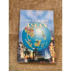 Lịch sử các nước ASEAN 2001 mới 80% ố nhẹ, có chữ ký và note của chủ cũ, không ảnh hưởng nội dung Lịch sử thế giới NSX1004