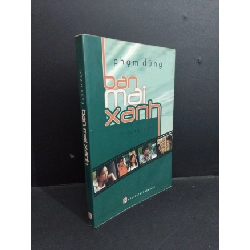 (TẶNG BOOKMARK) Ban mai xanh tiểu thuyết mới 80% bẩn bìa, ố nhẹ, có chữ viết ở trang đầu 2005 RBK1712 Phạm Dũng VĂN HỌC