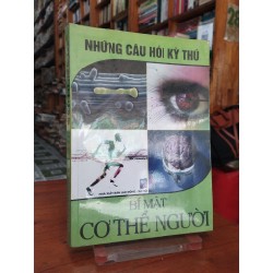 Những Câu Hỏi Kỳ Thú Bí Mật Cơ Thể Người