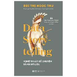 Nghệ Thuật Kể Chuyện Bằng Dữ Liệu - Bùi Thị Ngọc Thu 117938