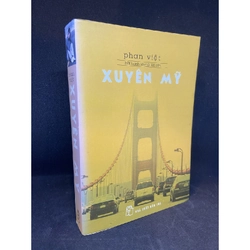 Bất Hạnh Là Một Tài Sản - Xuyên Mỹ - Phan Việt, Mới 80% (KT/STB)