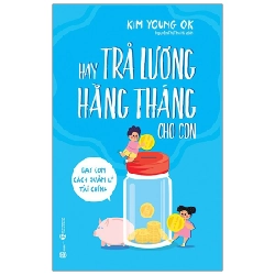 Hãy trả lương hằng tháng cho con - Kim Young Ok 2021 New 100% HCM.PO