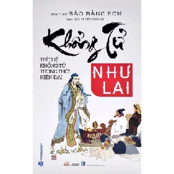 Khổng Tử như lai - GS Đào Bằng Sơn