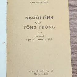 Trọn bộ 2 tập tiểu thuyết NGƯỜI TÌNH CỦA TỔNG THỐNG 776851