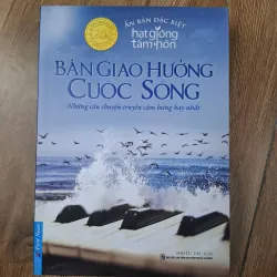 Bản giao hưởng cuộc sống - Nhiều tác giả - Kỹ năng sống / Hạt giống tâm hồn