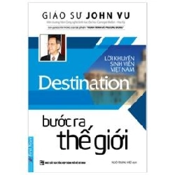 Bước Ra Thế Giới - Giáo Sư John Vu 354632