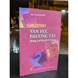 Giáo trình văn học phương tây trong trường phổ thông - Lê Huy Bắc