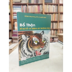 Bổ Thận Bí Quyết Uy Mãnh Và Trường Thọ