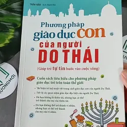 Phương Pháp Giáo Dục Con Của Người Do Thái - Trần Hân 604643