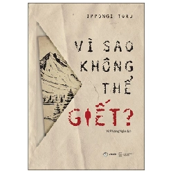 Vì Sao Không Thể Giết? - Ippongi Toru 253568