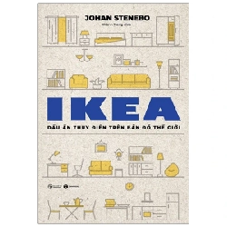 Ikea - Dấu Ấn Thụy Điển Trên Bản Đồ Thế Giới - Johah Stenebo