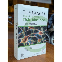 THE LANCET: TIẾP CẬN XỬ TRÍ TRONG THẦN KINH HỌC