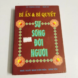  ẨN & BÍ QUYẾT SỰ SỐNG ĐỜI NGƯỜI 