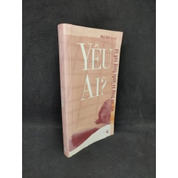 [Phiên Chợ Sách Cũ] Yêu ai ? 2303