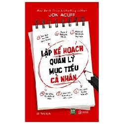 Lập Kế Hoạch Quản Lý Mục Tiêu Cá Nhân - Jon Acuff