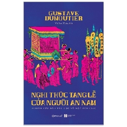 Nghi Thức Tang Lễ Của Người An Nam - Gustave Dumoutier