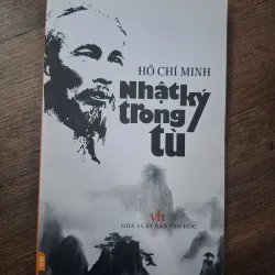 Nhật ký trong tù - Hồ Chí Minh - Thơ ca / Lịch sử