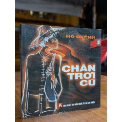 CHÂN TRỜI CŨ - HỒ DZẾNH 195505