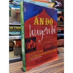 Ấn Độ huyền bí - Nguyên Phong dịch từ nguyên tác Autobiographe d'un Yogi của Yogananda