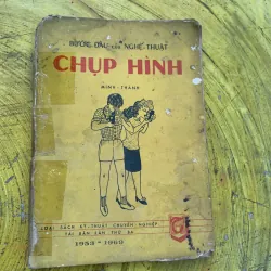 BƯỚC ĐẦU CỦA NGHỆ THUẬT CHỤP HÌNH sách trước giải phóng