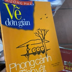 Sách Vẽ đơn giản Phong cảnh và Tĩnh vật