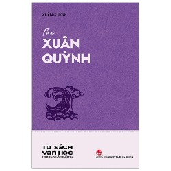 Tủ Sách Văn Học Trong Nhà Trường - Thơ Xuân Quỳnh - Xuân Quỳnh 144318