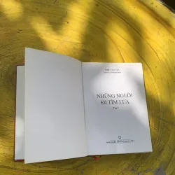 NHỮNG NGƯỜI ĐI TÌM LỬA- TẠ DUY ANH CHỦ BIÊN  780592