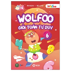 Wolfoo Giỏi Toán Tư Duy - Tập 6 - 1980Edu, Vũ Loan
