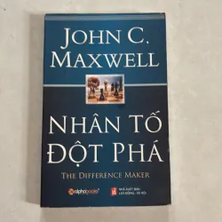 Nhân tố đột phá - John C. Maxwell